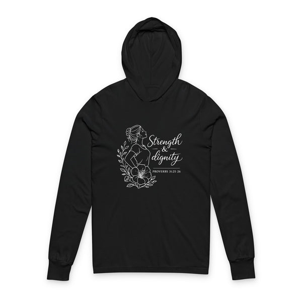 Proverbs 31:25-26 Strength and Dignity - Unisex Hooded Long Sleeve Tee