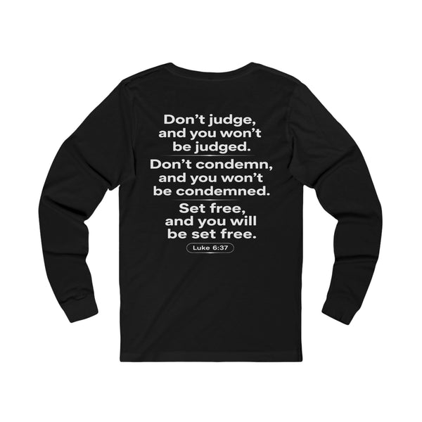 Luke 6:27 Judging Others - Unisex Jersey Long Sleeve Tee