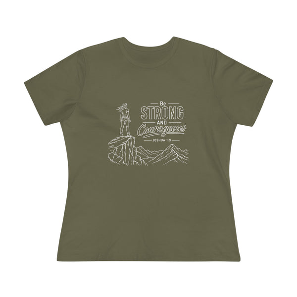 Joshua 1:9  Be Strong and Courageous - Women's Cotton Tee