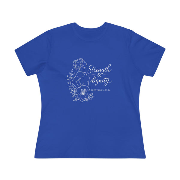 Proverbs 31:25-26 - Strength and Dignity  Women's Cotton Tee