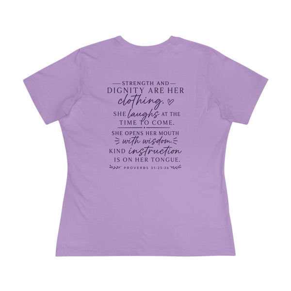 Proverbs 31:25-26 - Strength and Dignity  Women's Cotton Tee