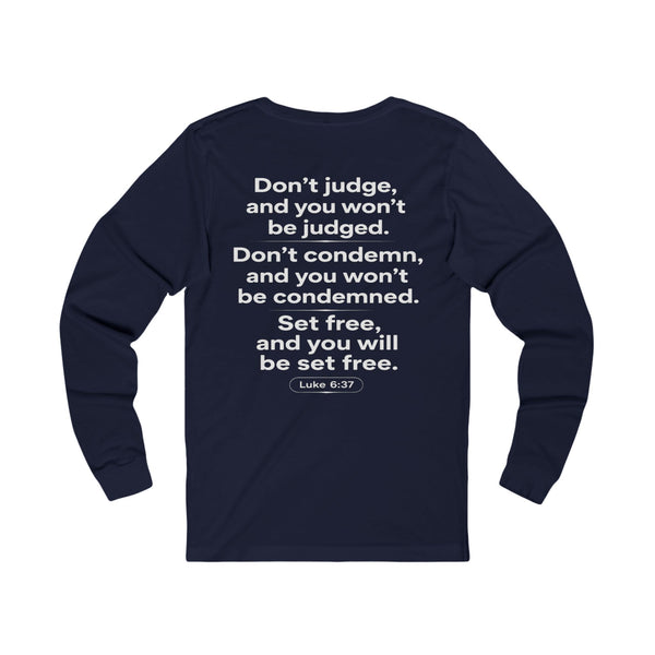 Luke 6:27 Judging Others - Unisex Jersey Long Sleeve Tee