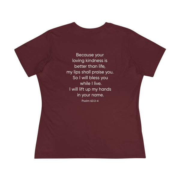Praise Psalm 63:3-4 - Women's Cotton Tee