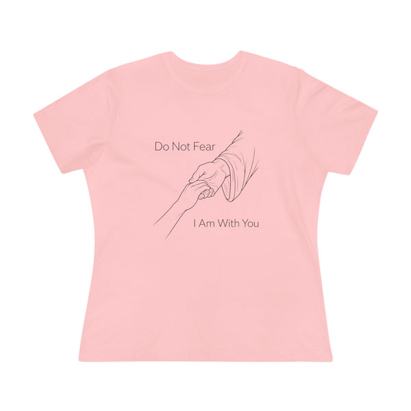Isaiah 41:9-10 Do Not Fear - Women's Cotton Tee