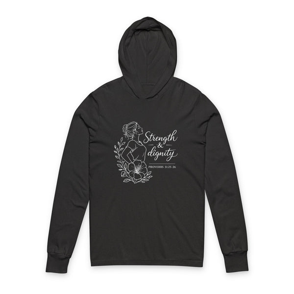 Proverbs 31:25-26 Strength and Dignity - Unisex Hooded Long Sleeve Tee
