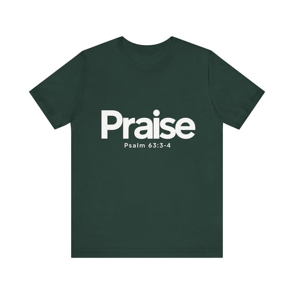 Praise Psalm 63:3-4    Unisex Jersey Short Sleeve Tee