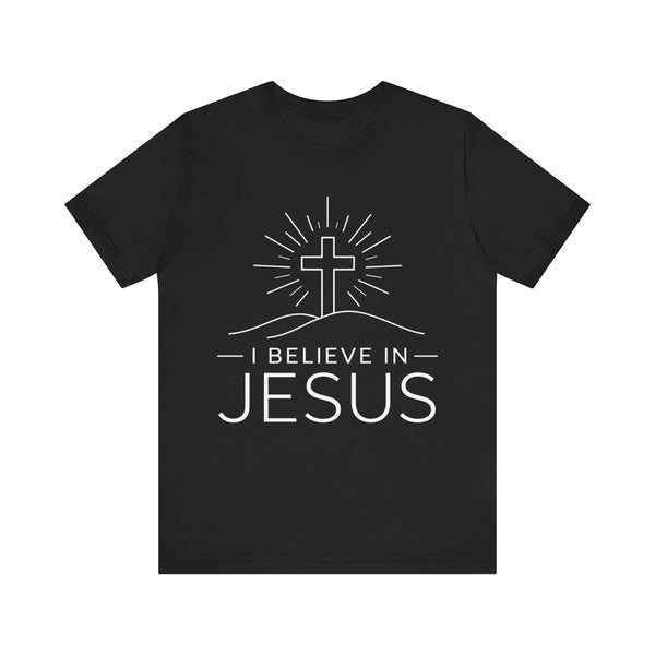 I Believe in Jesus (Cross) Unisex Jersey Short Sleeve Tee