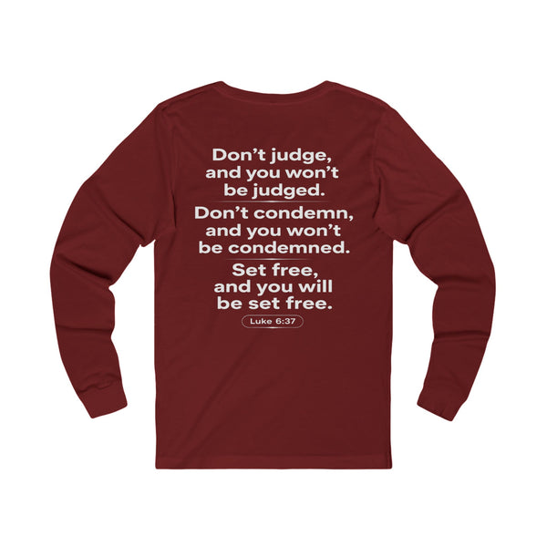Luke 6:27 Judging Others - Unisex Jersey Long Sleeve Tee