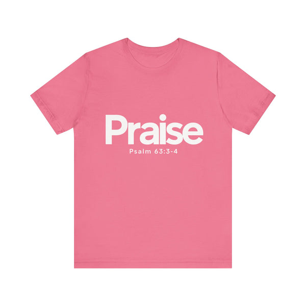 Praise Psalm 63:3-4    Unisex Jersey Short Sleeve Tee