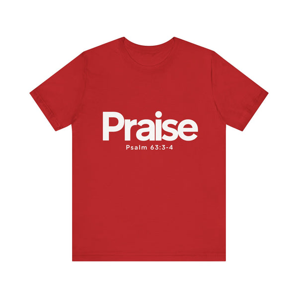 Praise Psalm 63:3-4    Unisex Jersey Short Sleeve Tee