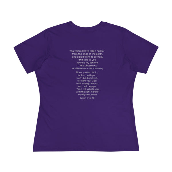 Isaiah 41:9-10 Do Not Fear - Women's Cotton Tee