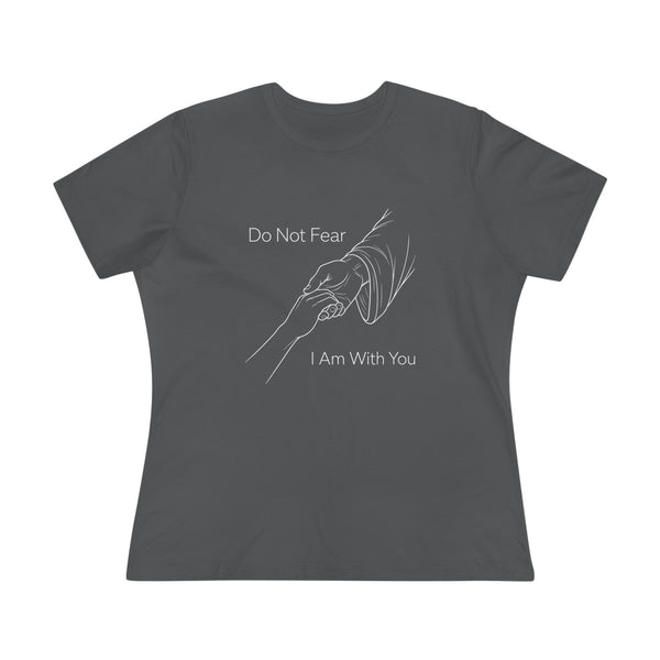 Isaiah 41:9-10 Do Not Fear - Women's Cotton Tee