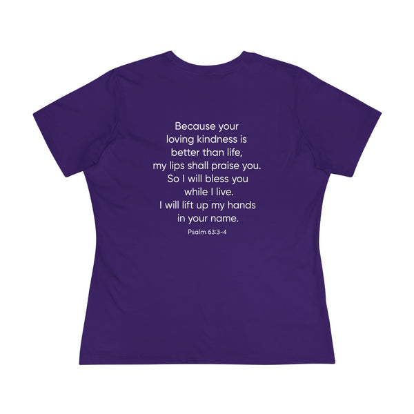Praise Psalm 63:3-4 - Women's Cotton Tee