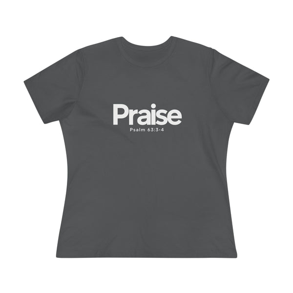 Praise Psalm 63:3-4 - Women's Cotton Tee