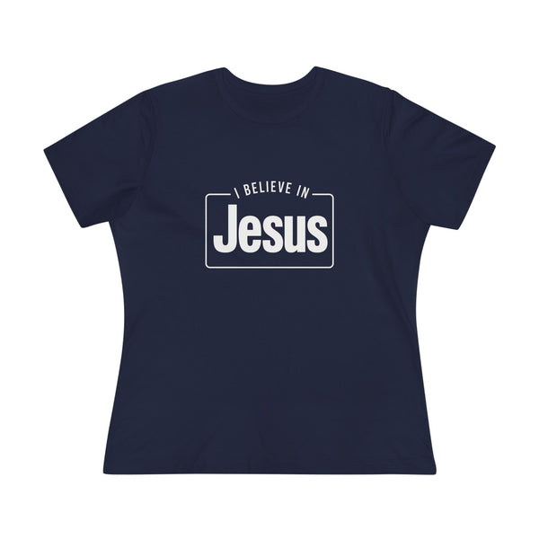 I Believe in Jesus - Women's Cotton Tee