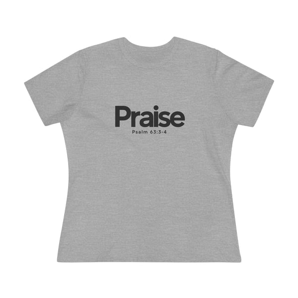 Praise Psalm 63:3-4 - Women's Cotton Tee