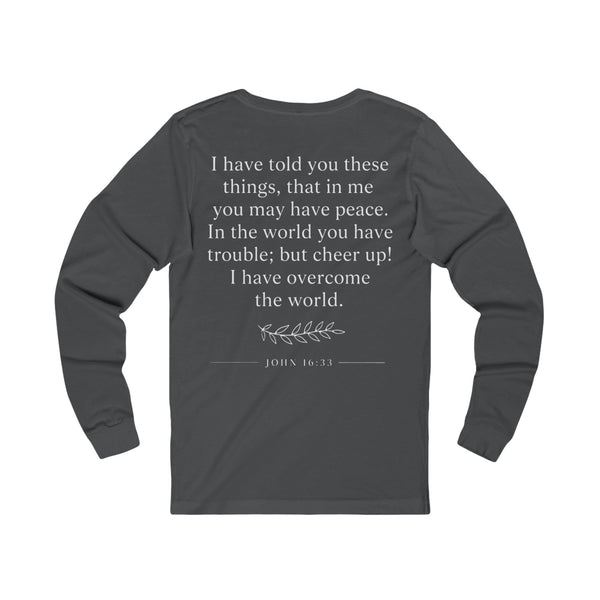 John 16:33 Grief Will Turn to Joy - Unisex Jersey Long Sleeve Tee