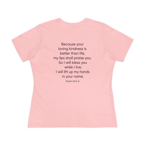 Praise Psalm 63:3-4 - Women's Cotton Tee