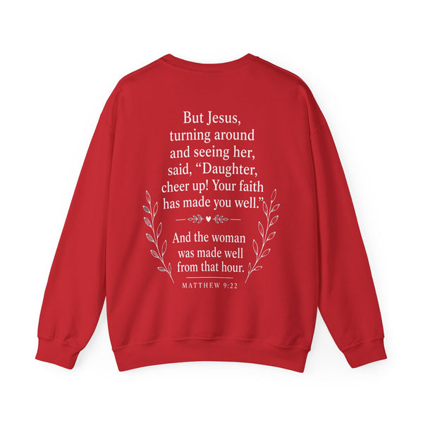 Matthew 9:22  - Your Faith has Healed You  - Unisex Heavy Blend™ Crewneck Sweatshirt