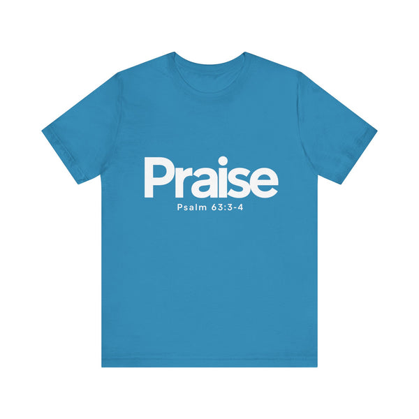 Praise Psalm 63:3-4    Unisex Jersey Short Sleeve Tee