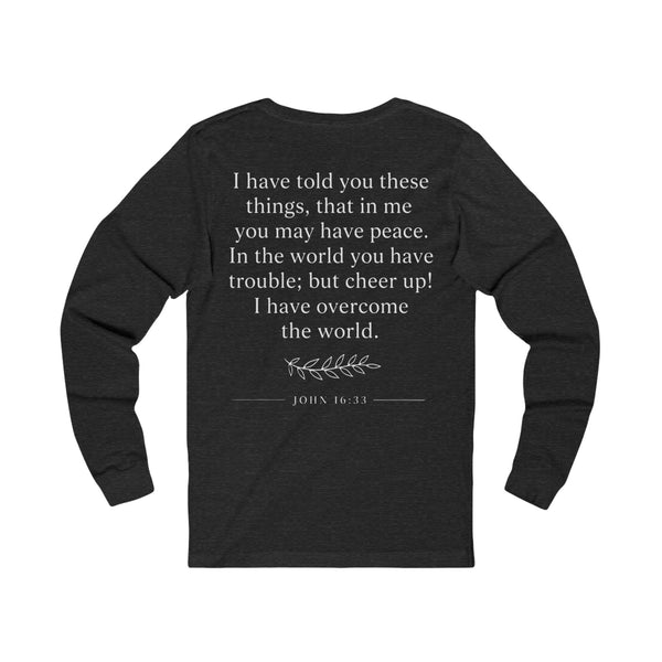 John 16:33 Grief Will Turn to Joy - Unisex Jersey Long Sleeve Tee