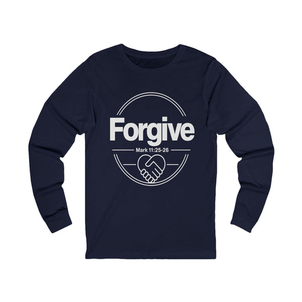 Mark 11:25-26  Forgive - Unisex Jersey Long Sleeve Tee
