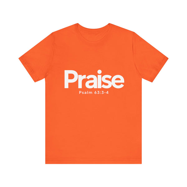 Praise Psalm 63:3-4    Unisex Jersey Short Sleeve Tee