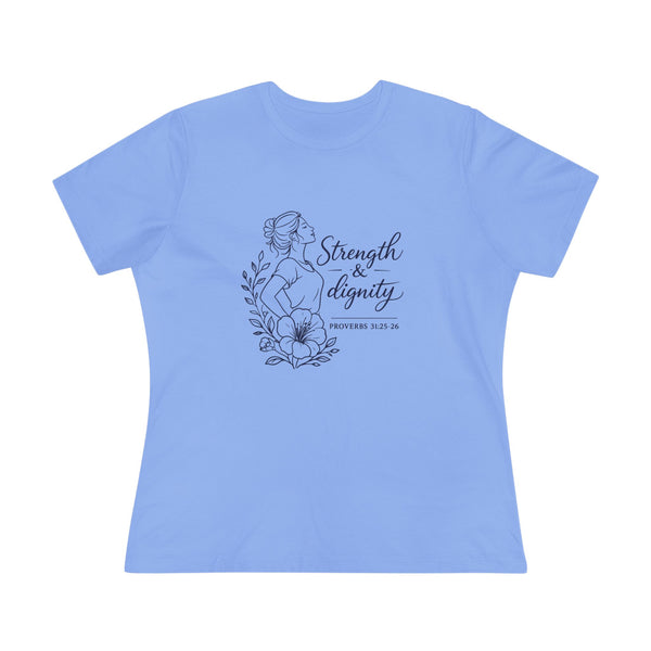 Proverbs 31:25-26 - Strength and Dignity  Women's Cotton Tee