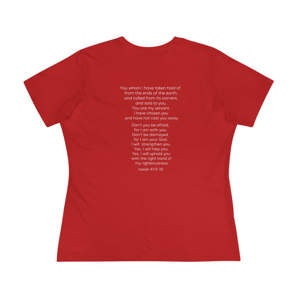 Isaiah 41:9-10 Do Not Fear - Women's Cotton Tee