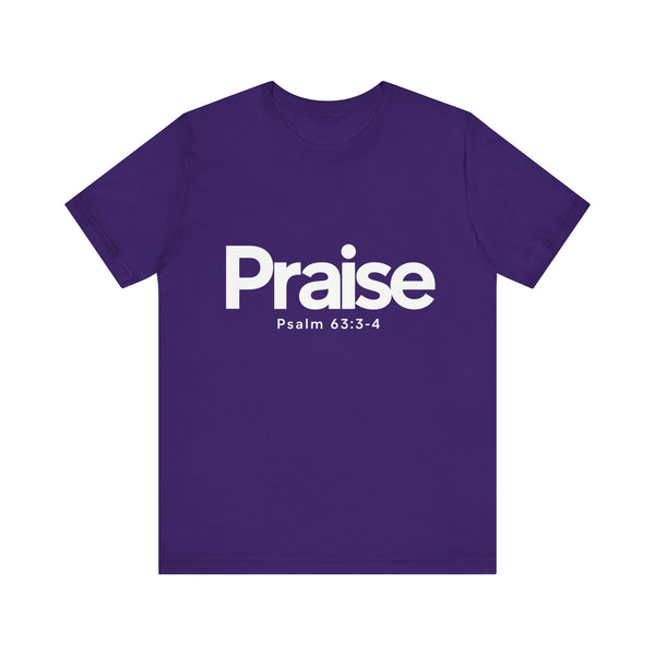 Praise Psalm 63:3-4    Unisex Jersey Short Sleeve Tee