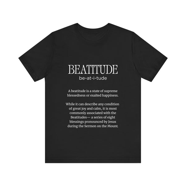 Matthew 5:3-10  The Beatitudes - Unisex Jersey Short Sleeve Tee