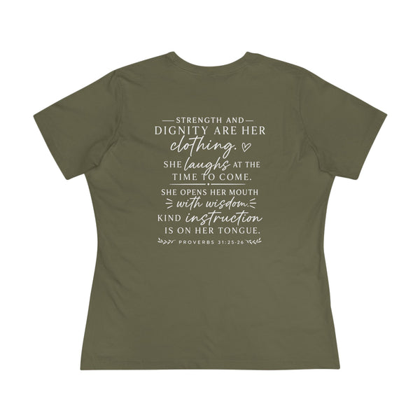 Proverbs 31:25-26 - Strength and Dignity  Women's Cotton Tee