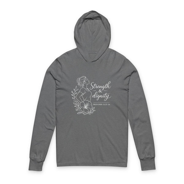 Proverbs 31:25-26 Strength and Dignity - Unisex Hooded Long Sleeve Tee