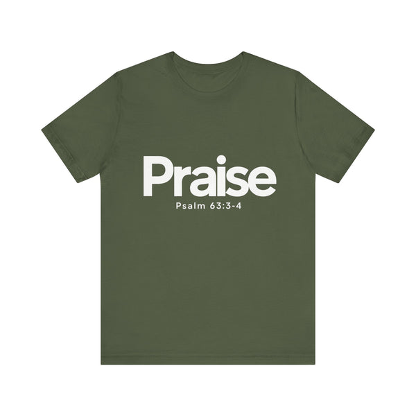 Praise Psalm 63:3-4    Unisex Jersey Short Sleeve Tee