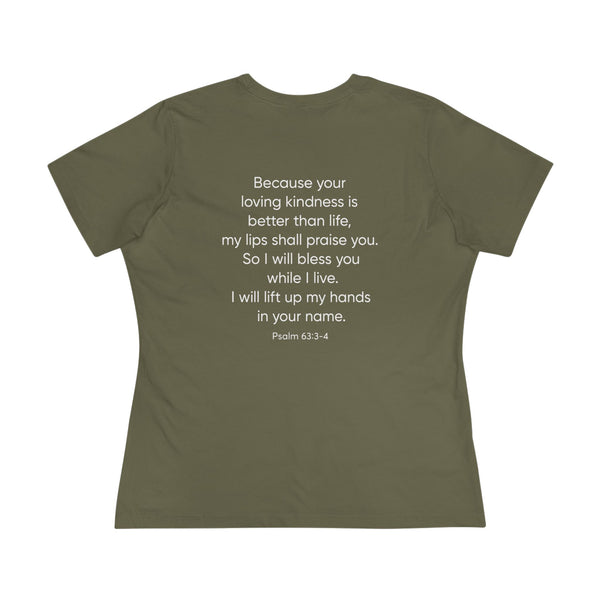 Praise Psalm 63:3-4 - Women's Cotton Tee