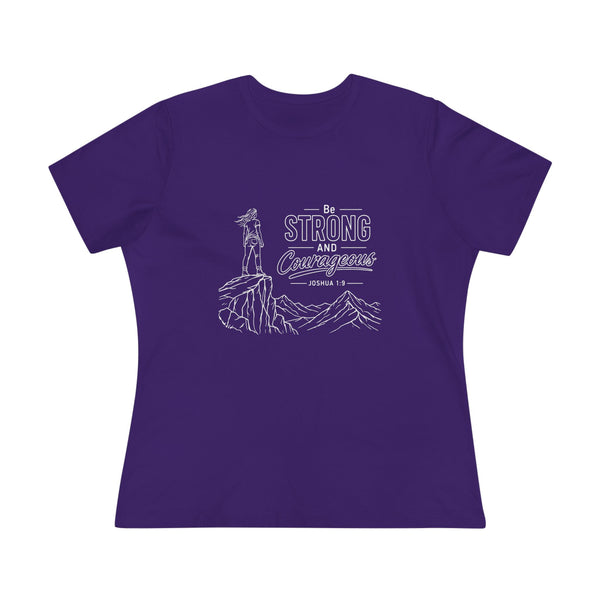 Joshua 1:9  Be Strong and Courageous - Women's Cotton Tee