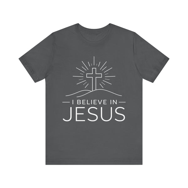 I Believe in Jesus (Cross) Unisex Jersey Short Sleeve Tee