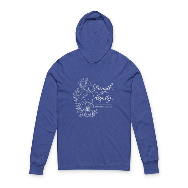 Proverbs 31:25-26 Strength and Dignity - Unisex Hooded Long Sleeve Tee