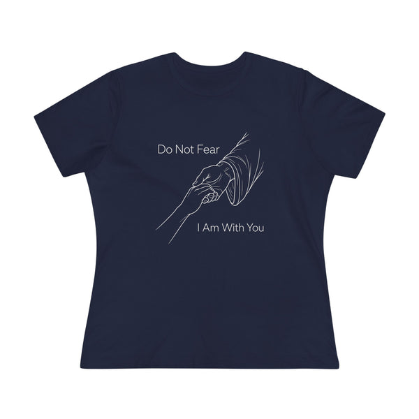 Isaiah 41:9-10 Do Not Fear - Women's Cotton Tee