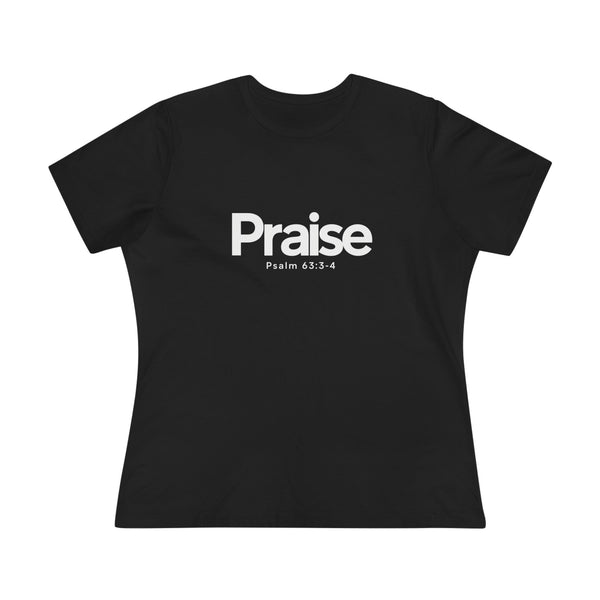 Praise Psalm 63:3-4 - Women's Cotton Tee