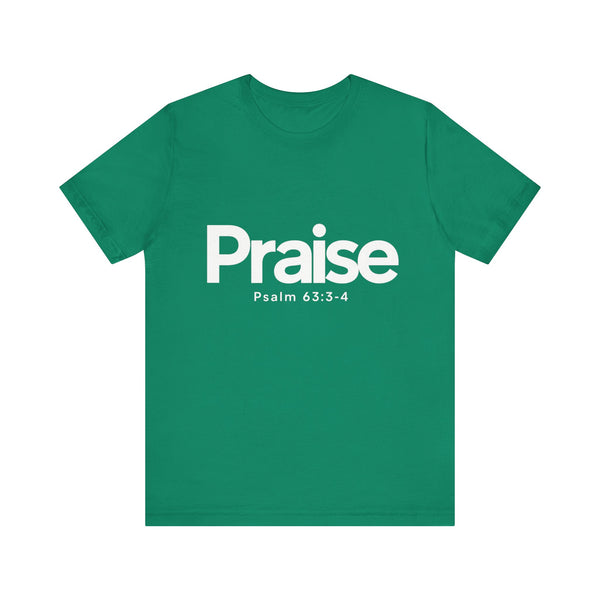 Praise Psalm 63:3-4    Unisex Jersey Short Sleeve Tee