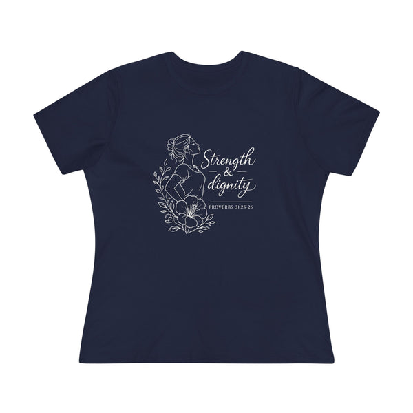 Proverbs 31:25-26 - Strength and Dignity  Women's Cotton Tee