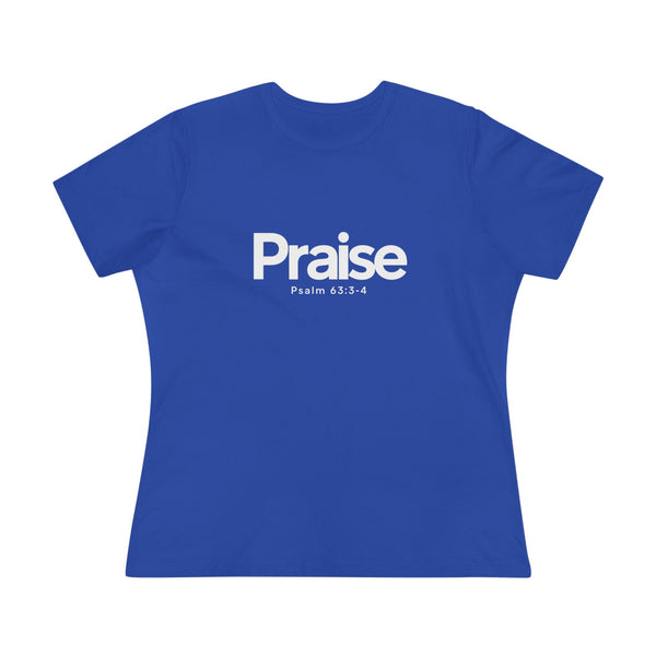 Praise Psalm 63:3-4 - Women's Cotton Tee