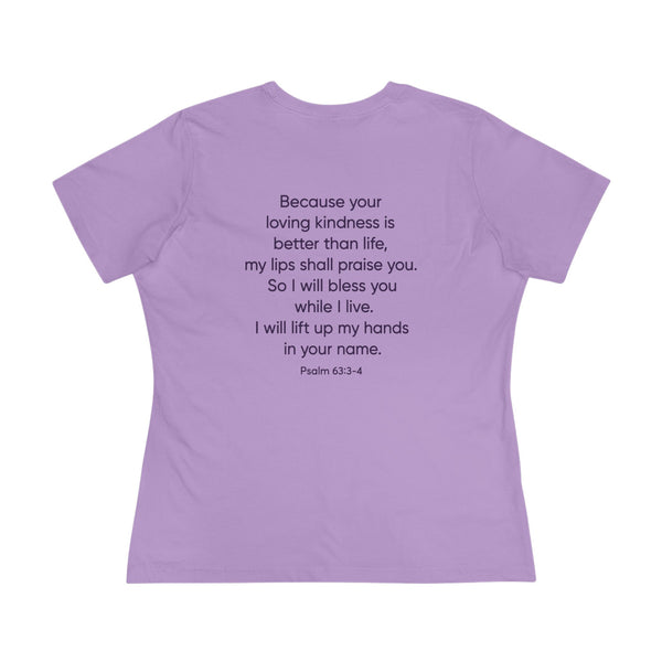 Praise Psalm 63:3-4 - Women's Cotton Tee