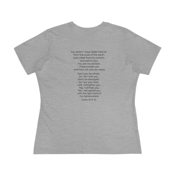Isaiah 41:9-10 Do Not Fear - Women's Cotton Tee
