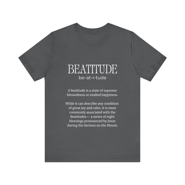 Matthew 5:3-10  The Beatitudes - Unisex Jersey Short Sleeve Tee