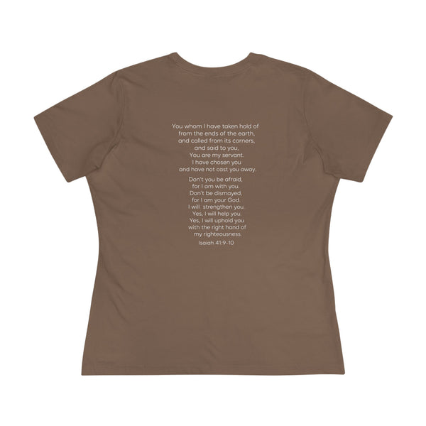 Isaiah 41:9-10 Do Not Fear - Women's Cotton Tee